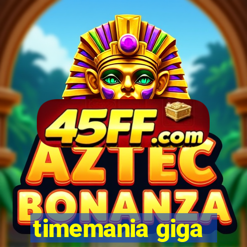timemania giga-sena